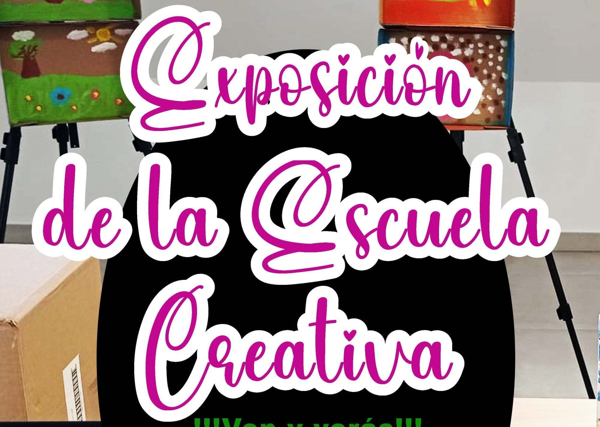 Exposición de obras de Arte de la Escuela Creativa