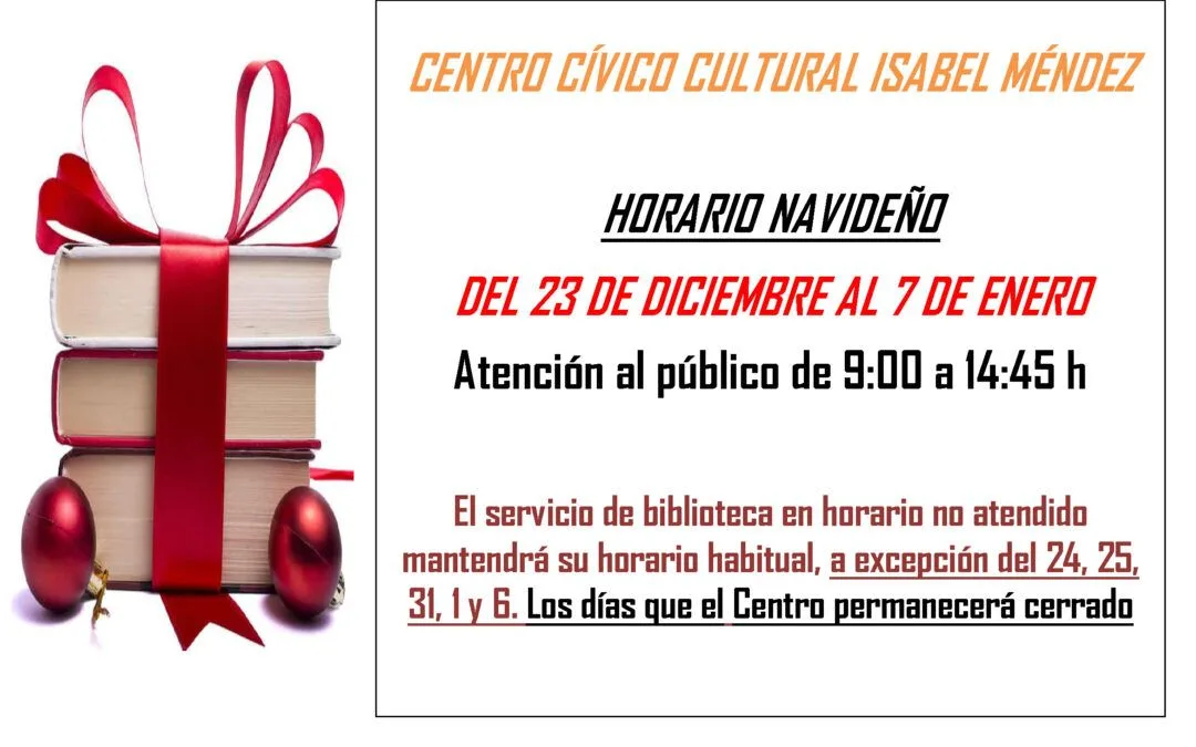 Horario de navidad del Centro Cívico Cultural Isabel Méndez