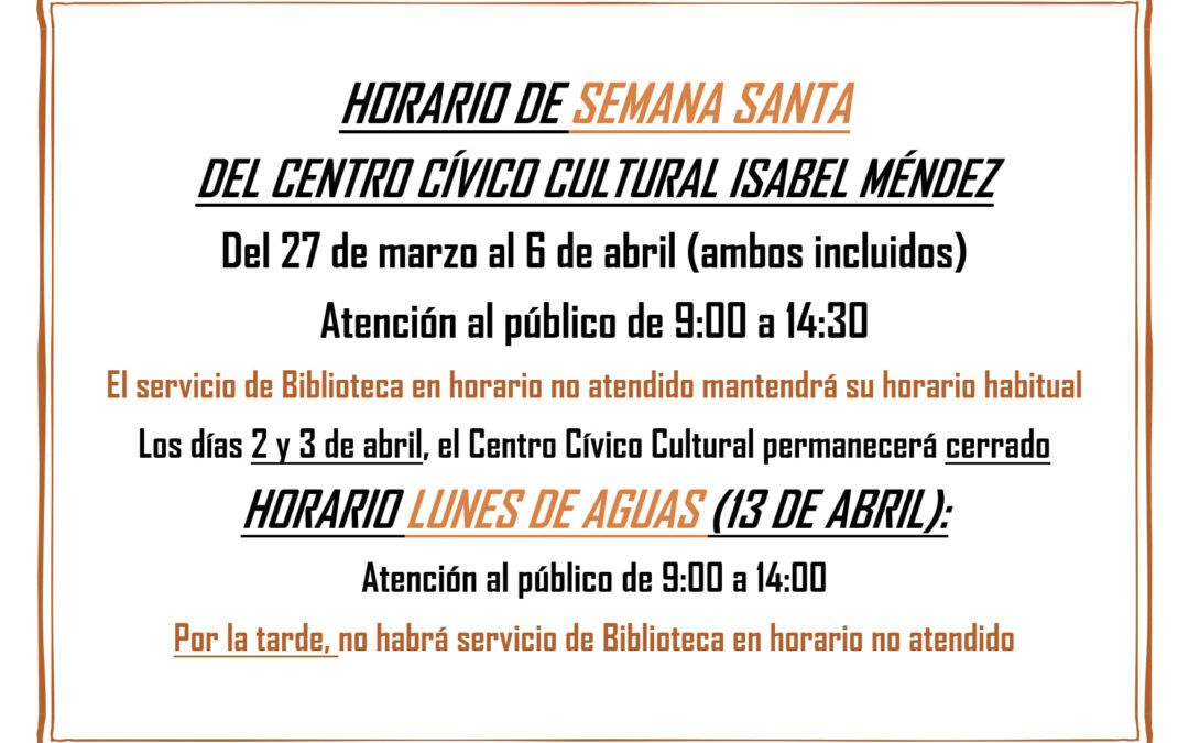 Horario de Semana Santa del CCC Isabel Méndez