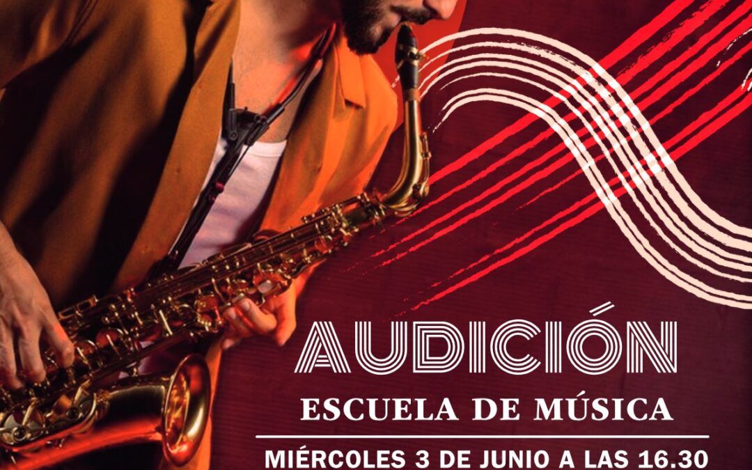 AUDICIÓN ESCUELA DE MÚSICA